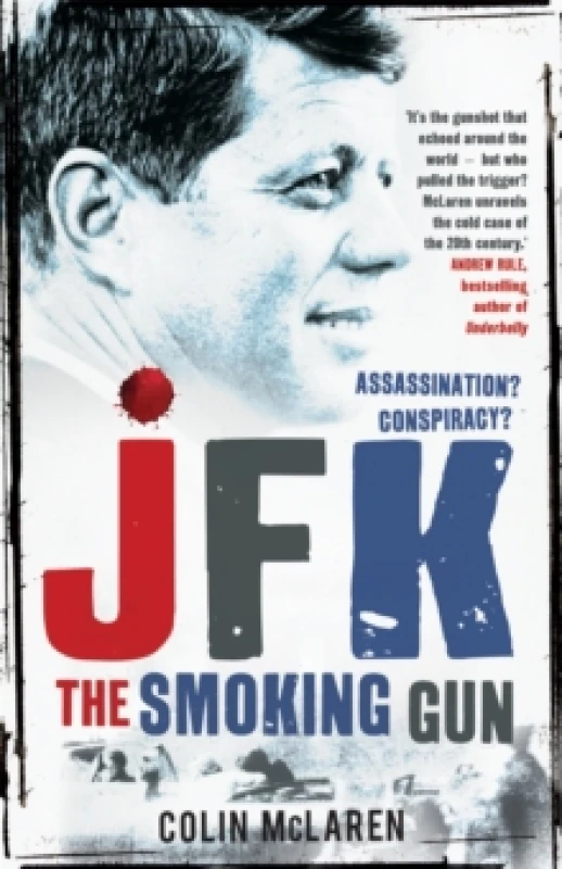 Image of JFK - The Smoking Gun. Paperback. By Colin McLaren Books