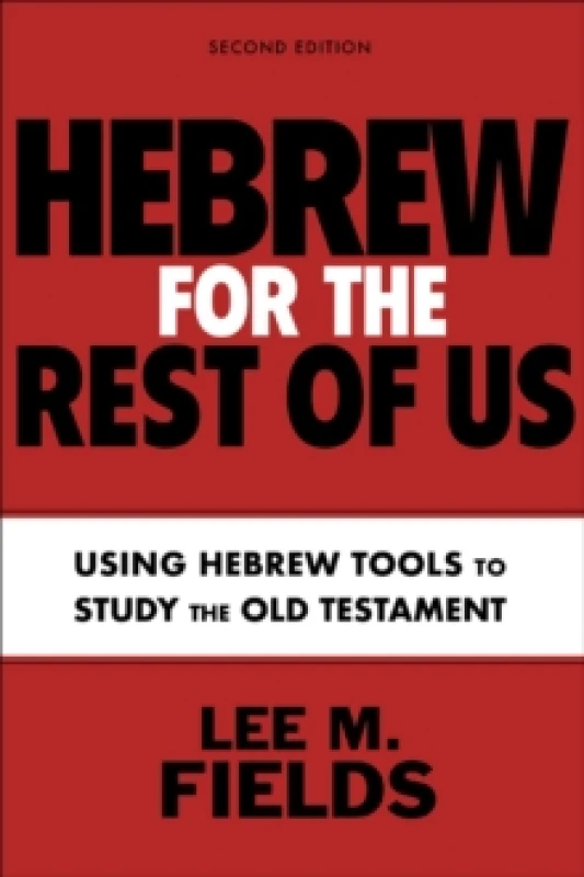 Image of Hebrew for the Rest of Us. Paperback. By Lee M Fields Books