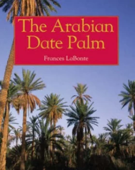 Image of Arabian Date Palm by Frances La Bonte Hardback