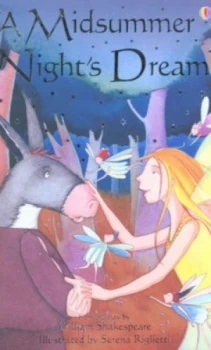 Image of A Midsummer Nights Dream by Lesley Sims and Serena Riglietti and Alison Kelly and William Shakespeare Hardback