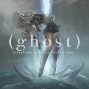 Image of Everything We Touch Turns to Dust by (ghost) CD Album