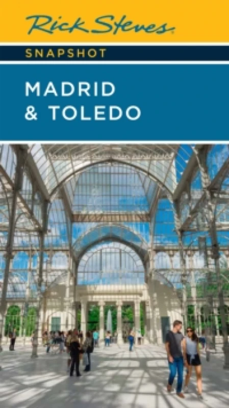 Image of Rick Steves Snapshot Madrid & Toledo (Seventh Edition) Paperback / softback