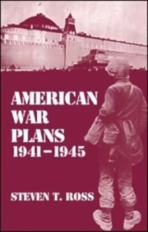 Image of American war plans 1941-1945 by Steven Ross