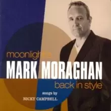 Image of Moonlight's Back in Style: Songs By Nicky Campbell
