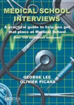 Image of Medical School Interviews by George Lee and Olivier Picard Paperback
