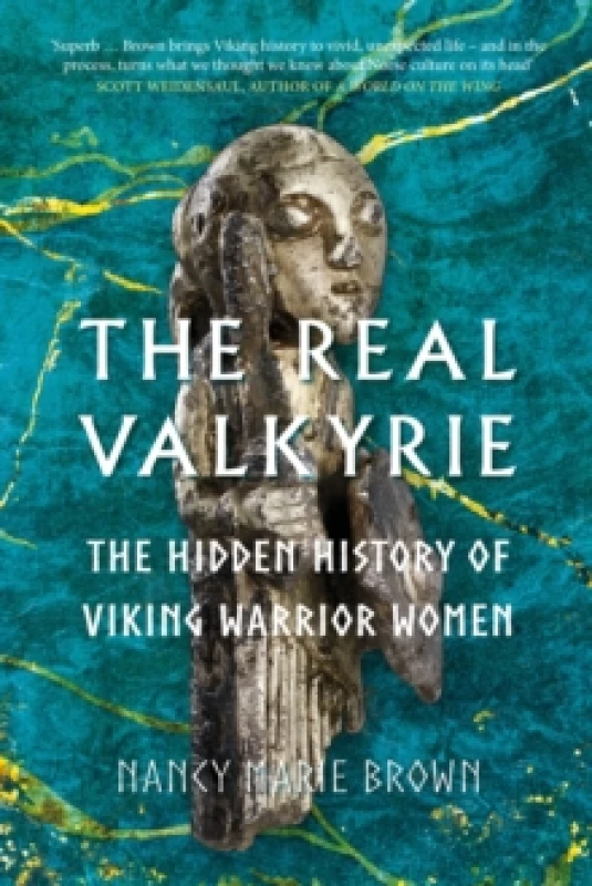 Image of The Real Valkyrie. Hardback. By Nancy Marie Brown Books