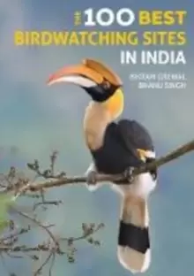 Image of The 100 Best Birdwatching Sites in India