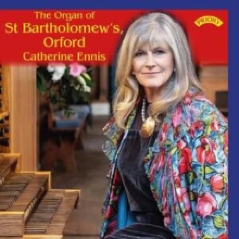 Image of Catherine Ennis: The Organ of St Bartholomew's, Orford CD / Album