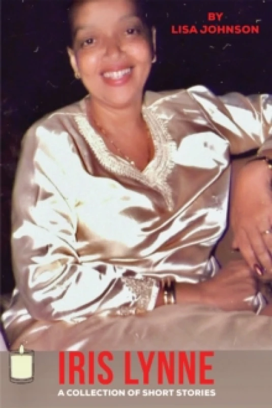 Image of Iris Lynne : A Collection of Short Stories Paperback / softback