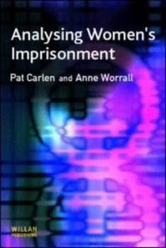 Image of Analysing Womens Imprisonment by Pat Carlen Paperback