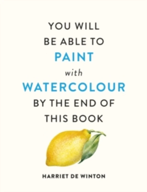 Image of You Will Be Able to Paint with Watercolour by the End of This Book Paperback / softback