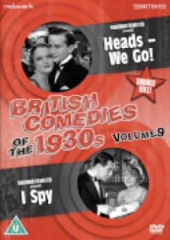 Image of British Comedies of the 1930s Vol.9 (Heads - We Go!/I Spy)