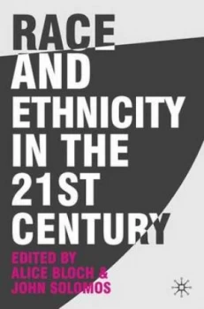 Image of Race and Ethnicity in the 21st Century by Alice Bloch Paperback