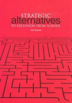 Image of Strategic Alternatives to Exclusion from School by Carl Parsons Paperback