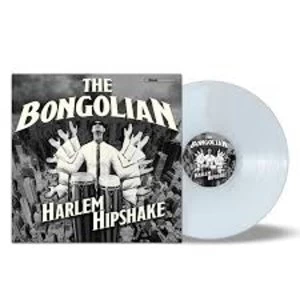 Image of The Bongolian &ndash; Harlem Hipshake Limited Edition Clear Vinyl