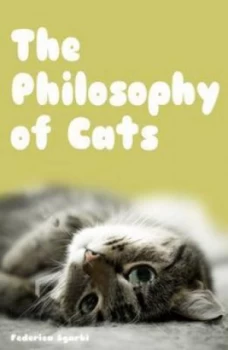 Image of The Philosophy of Cats by F Sgarbi Hardback