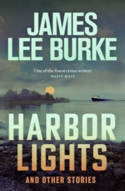 Image of Harbor Lights : A collection of stories by James Lee Burke Paperback / softback