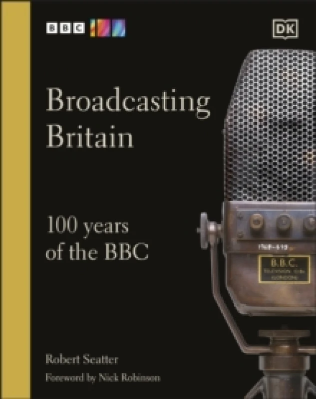 Image of Broadcasting Britain. Hardback. By Robert Seatter Books