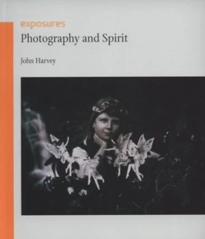 Image of Photography and Spirit by John Harvey Paperback