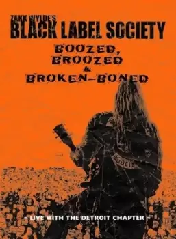 Image of Black Label Society Boozed Broozed and Broken Boned - DVD