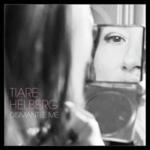 Image of Dismantle Me by Tiare Helberg Vinyl Album