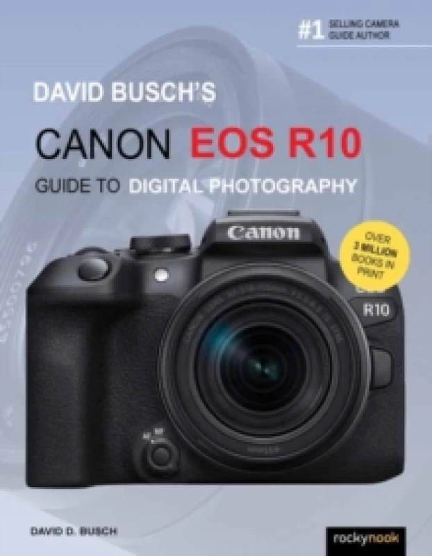 Image of David Busch's Canon EOS R10 Guide to Digital Photography Paperback / softback