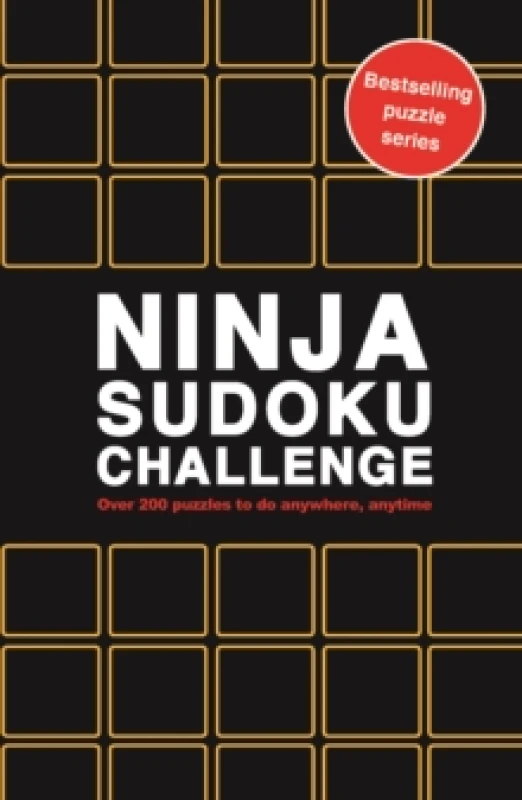 Image of Ninja Sudoku Challenge : Over 200 Puzzles to do anywhere, anytime Volume 10 Paperback / softback
