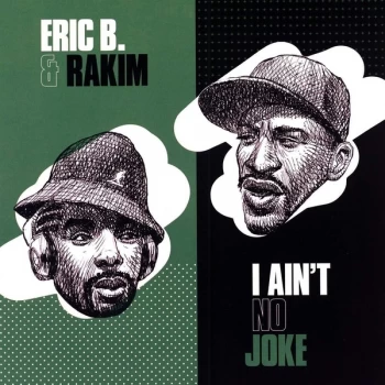 Image of Eric B. & Rakim - I Ain't No Joke Vinyl