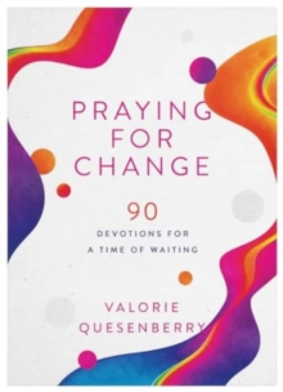 Image of Praying for Change : 90 Devotions for a Time of Waiting Paperback