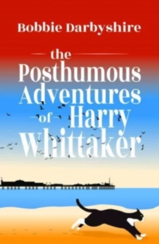 Image of The Posthumous Adventures of Harry Whittaker Paperback / softback