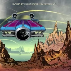 Image of El Astronauta by Quaker City Night Hawks CD Album