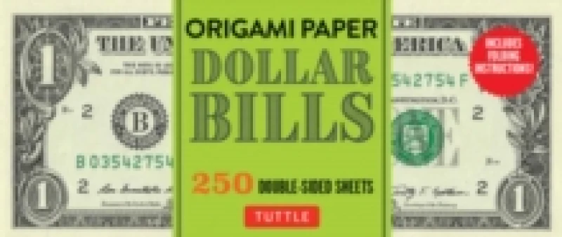Image of Origami Paper: Dollar Bills : Origami Paper; 250 Double-Sided Sheets (Instructions for 4 Models Included) Notebook / blank book