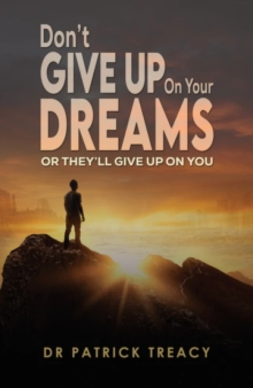 Image of Don't Give Up on Your Dreams. Paperback. By Patrick Treacy Books