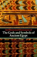 Image of gods and symbols of ancient egypt an illustrated dictionary