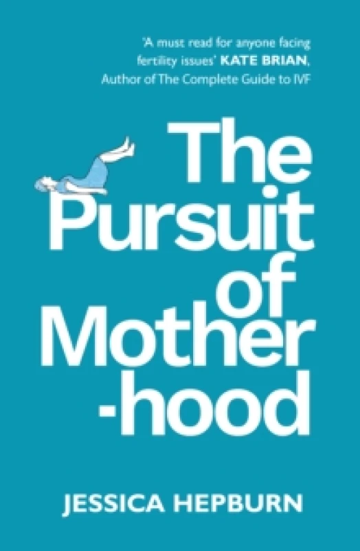 Image of The Pursuit of Motherhood Paperback / softback