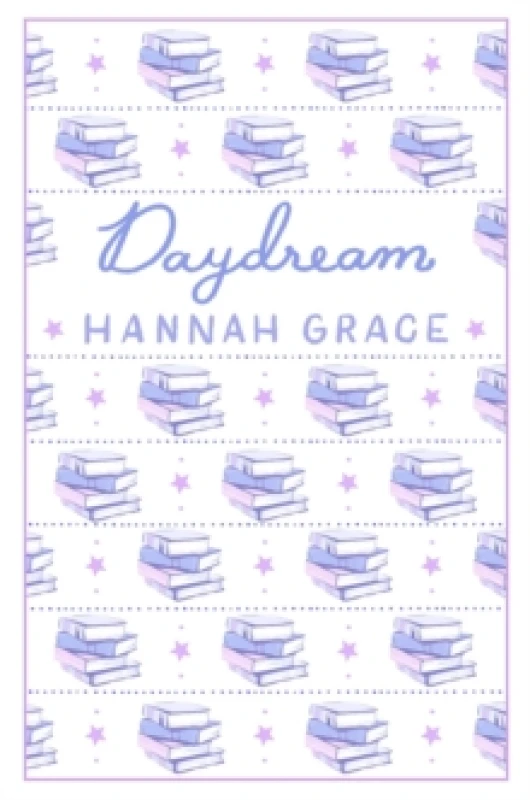 Image of Daydream: Deluxe Edition Hardcover : The #1 global and Sunday Times bestselling author of ICEBREAKER and WILDFIRE Hardback