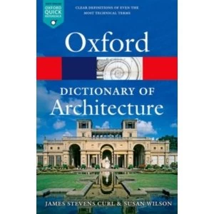 Image of The Oxford Dictionary of Architecture by James Stevens Curl, Susan Wilson (Paperback, 2016)