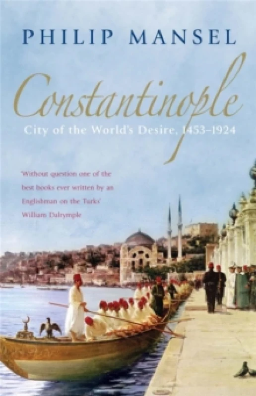 Image of Constantinople. Paperback. By Philip Mansel Books