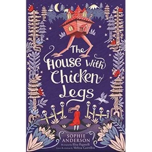 Image of The House with Chicken Legs Paperback / softback 2018