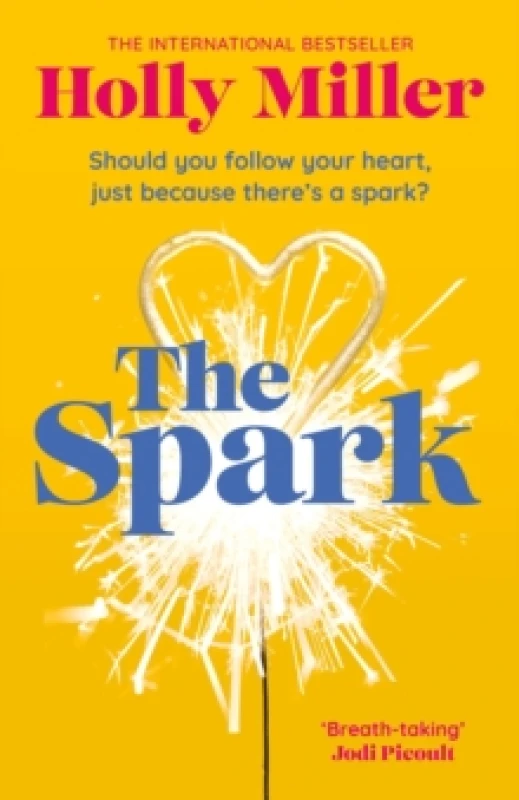 Image of The Spark : the unmissable new love story from the author of The Sight Of You Paperback / softback