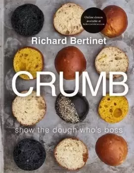 Image of Crumb by Richard Bertinet