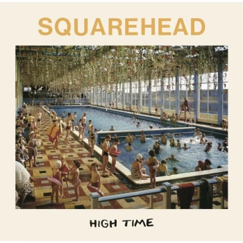 Image of Squarehead - High Time Vinyl