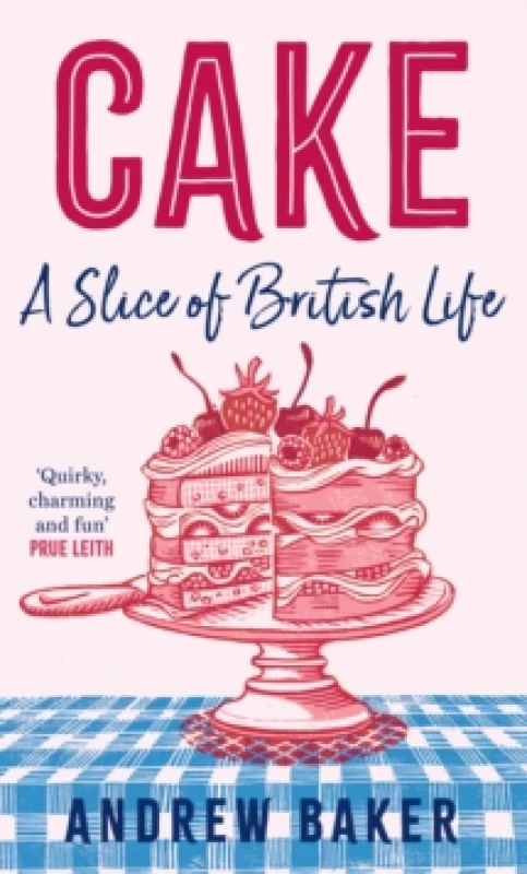 Image of Cake. Hardback. By Andrew Baker Books