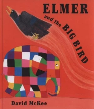 Image of Elmer and the Big Bird by David Mckee Hardback