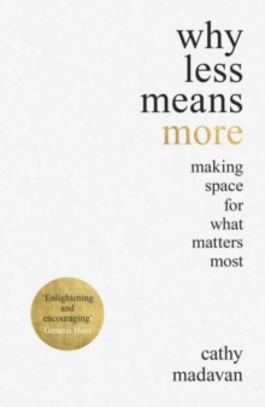 Image of Why Less Means More. Paperback. By Cathy Madavan Books