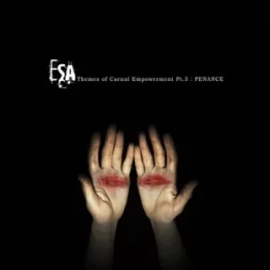 Image of Themes of Carnal Empowerment Pt3 Penance by Esa CD Album