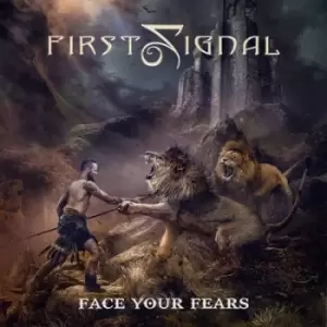 Image of Face Your Fears by First Signal CD Album