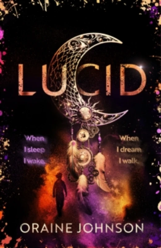 Image of Lucid : The mind-blowing, genre-bending fantasy debut dreams are made of! Hardback