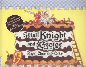 Image of Small Knight and George and the Royal Chocolate Cake by Ronda Armitage Paperback