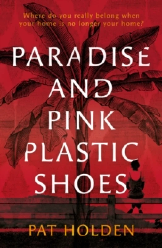 Image of Paradise and Pink Plastic Shoes Paperback / softback